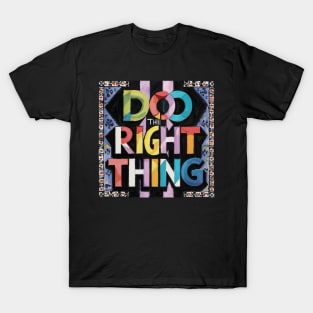 DO THE RIGHT THING - andalousie T-Shirt